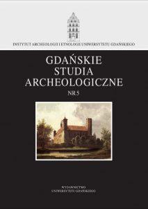 Gdańskie Studia Archeologiczne Nr 5 pdf
